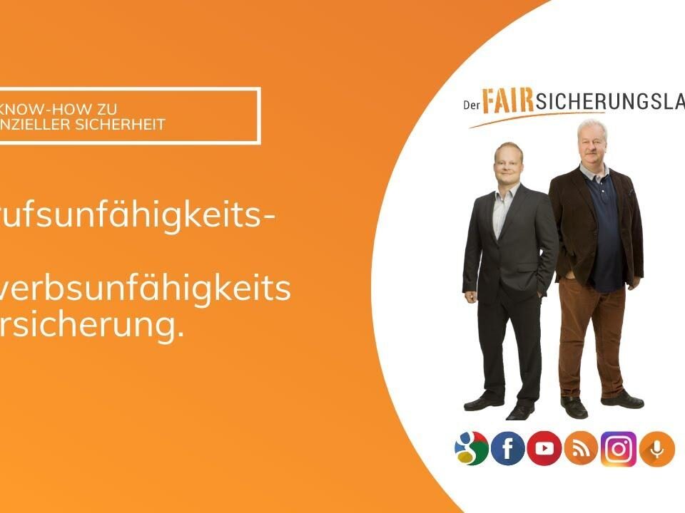 Berufsunfähigkeitsversicherung vs. Erwerbsunfähigkeit bzw. Erwerbsminderungsrente