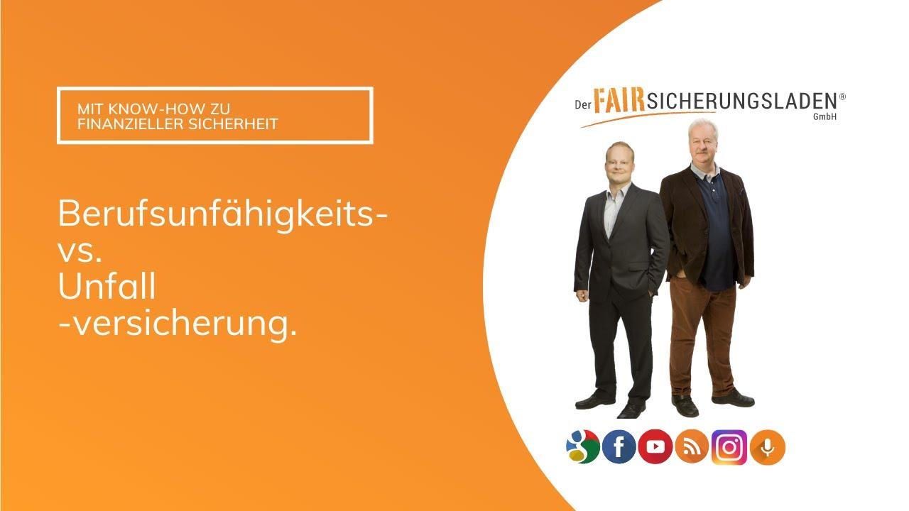 Berufsunfähigkeitsversicherung vs. Unfallversicherung