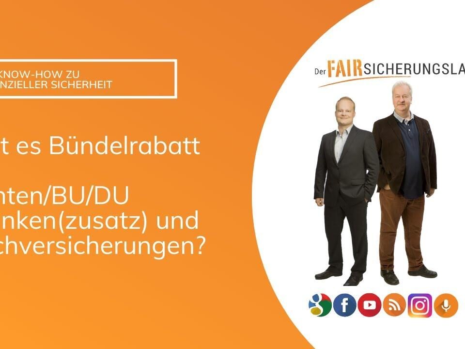 Bündelrabatte durch Abschluss von BU/DU, Rente, Kranken und Sach bei einem einigen Versicherer.