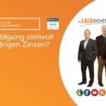 Sondertilgung sinnvoll bei niedrigen Zinsen mmh