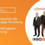 Wie funktioniert eine unabhängige Beratung zur Berufsunfähigkeitsversicherung?