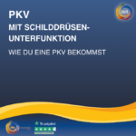 PKV Beamte Schilddrüsenunterfunktion